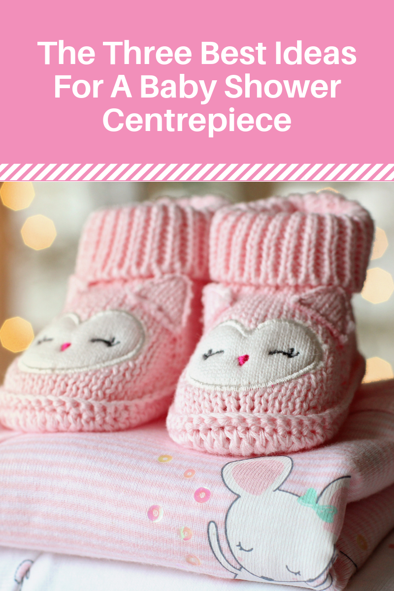 The Three Best Ideas For A Baby Shower Centrepiece