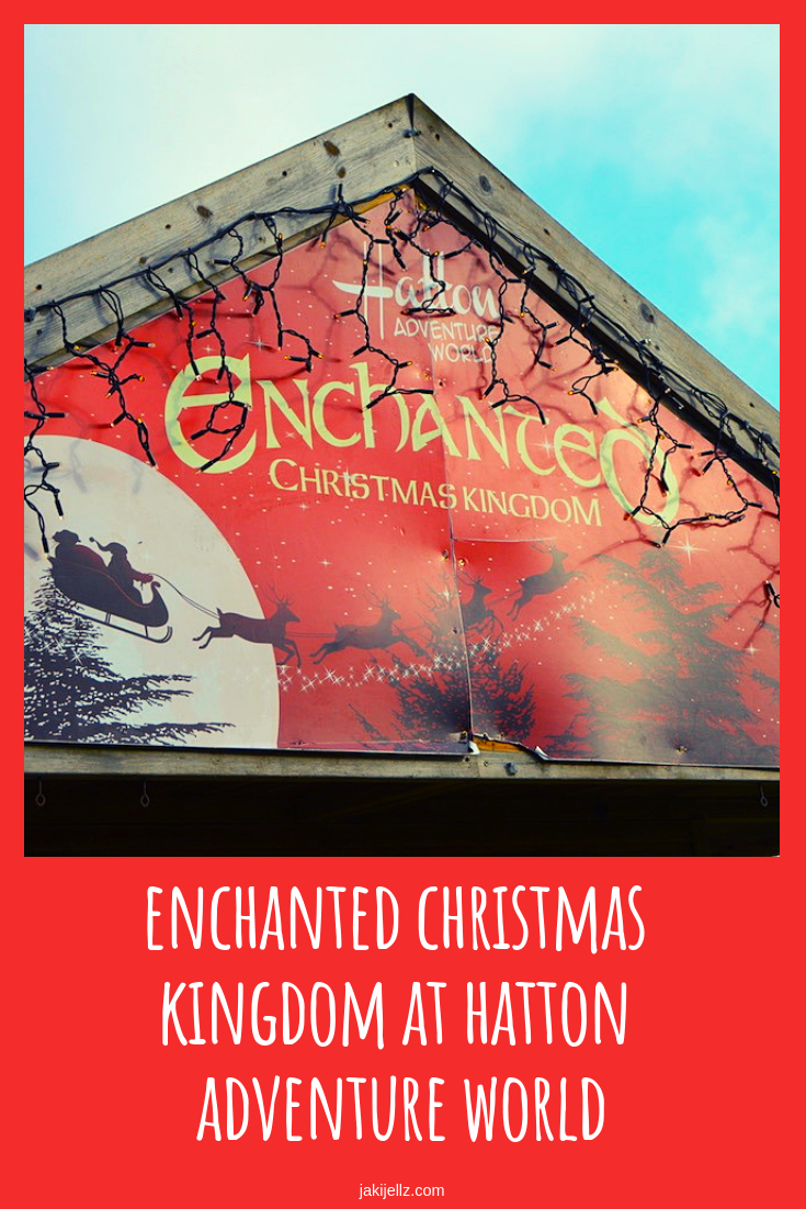 Enchanted Christmas Kingdom at Hatton Adventure World