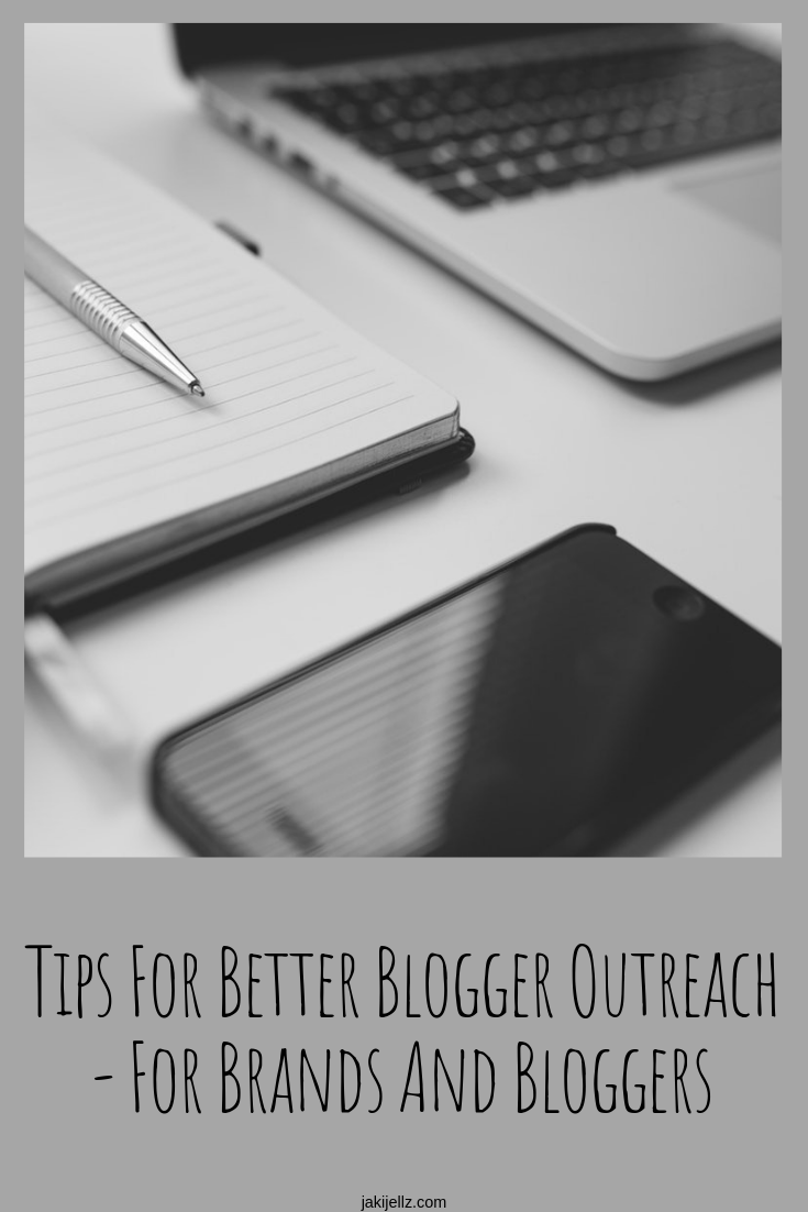 Tips For Better Blogger Outreach - For Brands And Bloggers