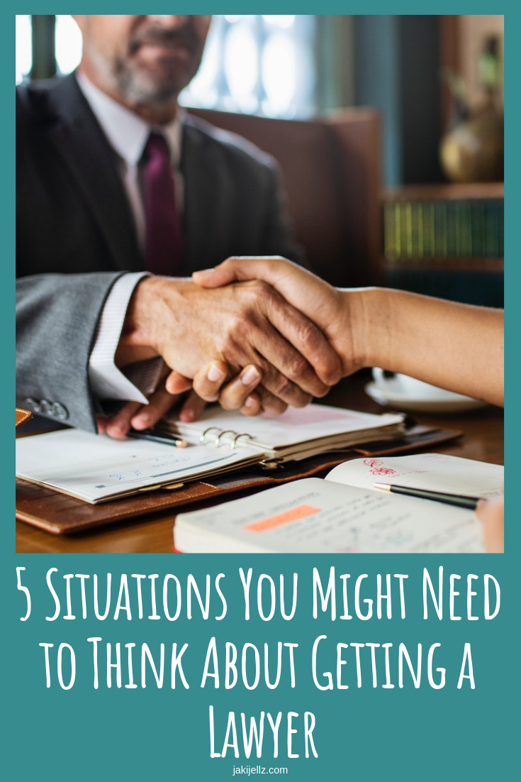 5 Situations You Might Need to Think About Getting a Lawyer
