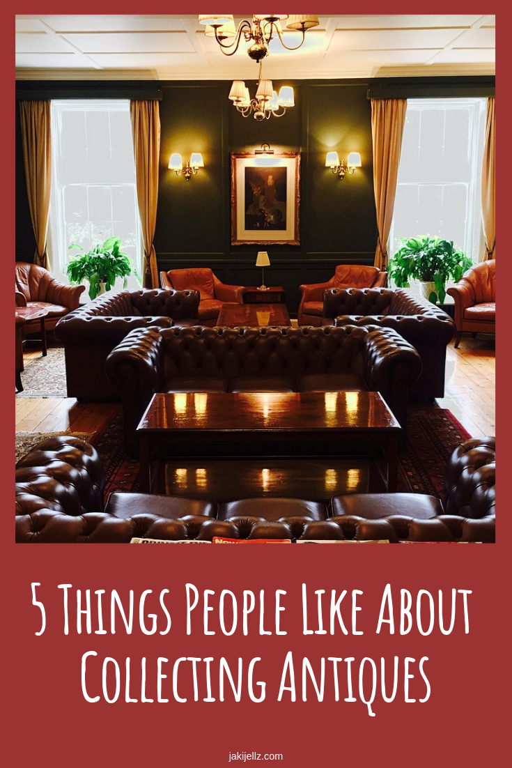 5 Things People Like About Collecting Antiques