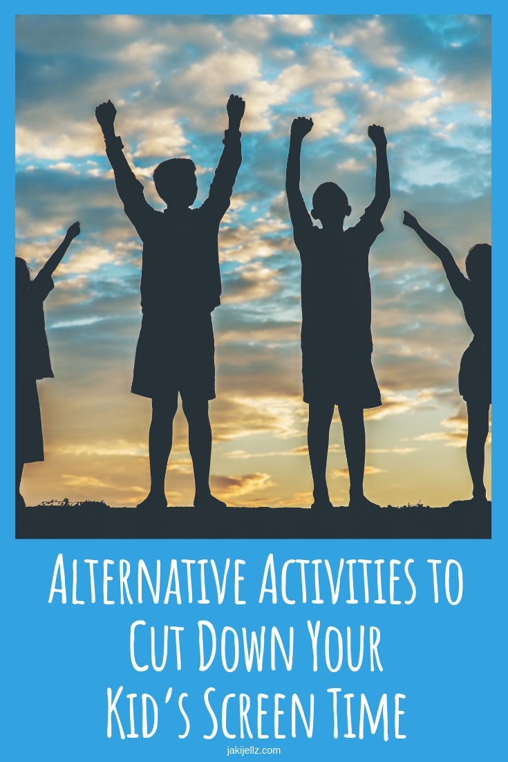 Alternative Activities to Cut Down Your Kid’s Screen Time