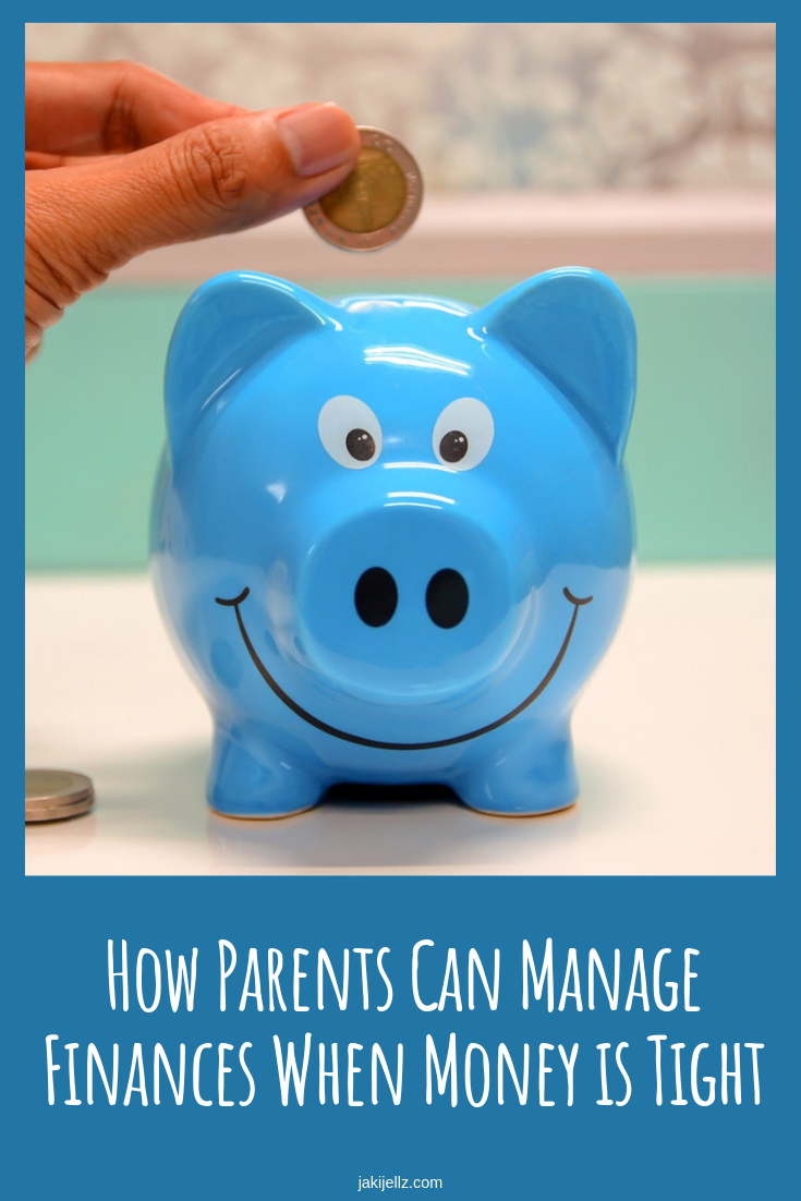 How Parents Can Manage Finances When Money is Tight