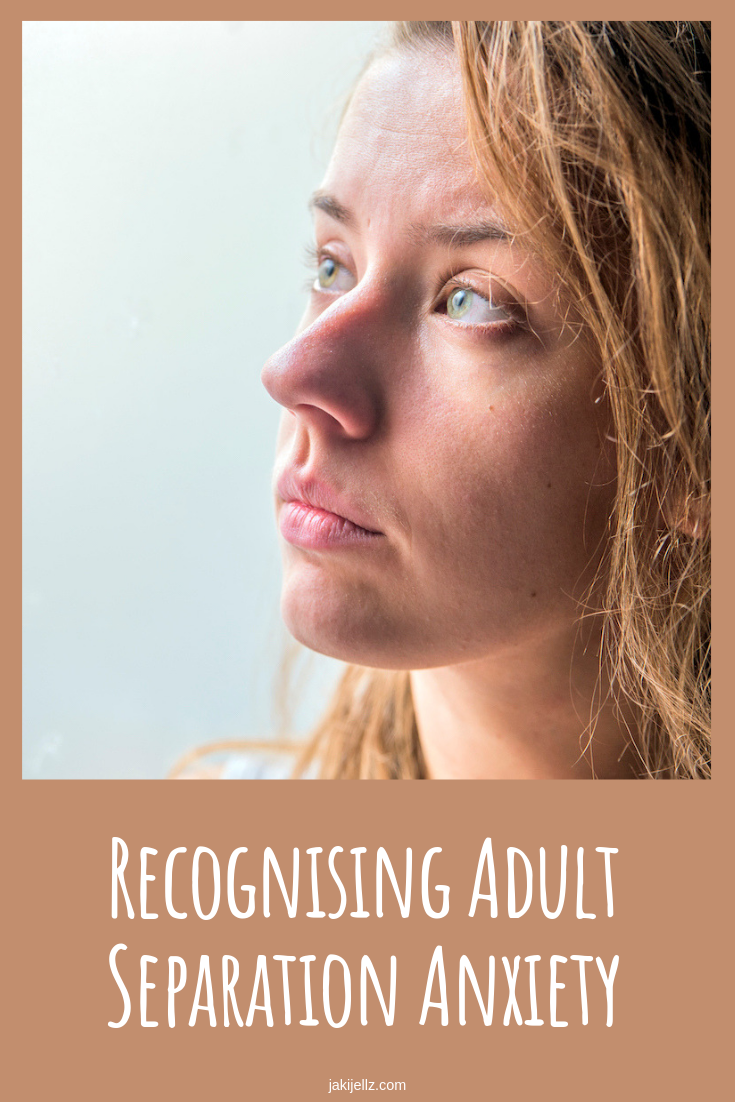 Recognising Adult Separation Anxiety Guest Post from The Busy Papa