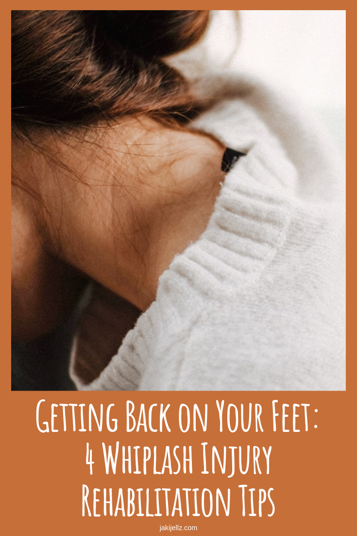 Getting Back on Your Feet: 4 Whiplash Injury Rehabilitation Tips