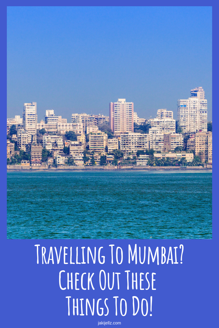 Travelling To Mumbai? Check Out These Things To Do!