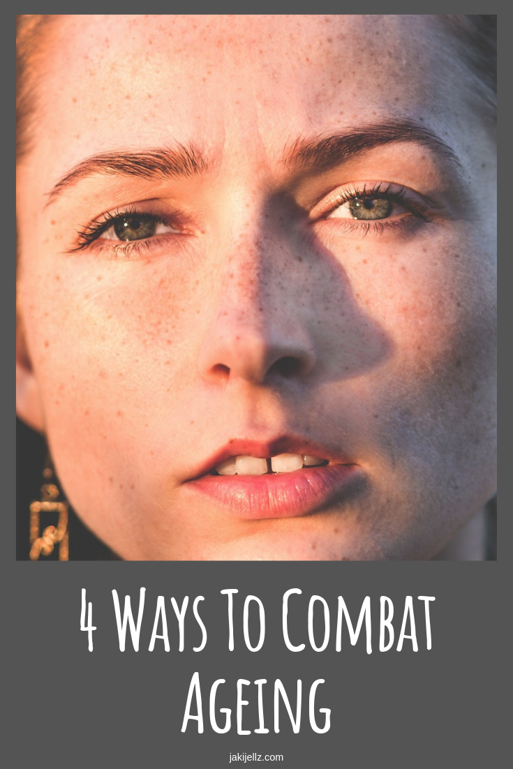 4 Ways To Combat Ageing