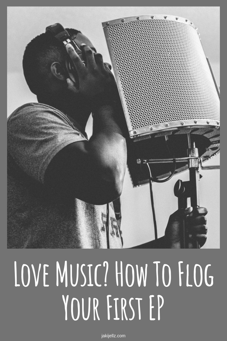 Love Music? How To Flog Your First EP