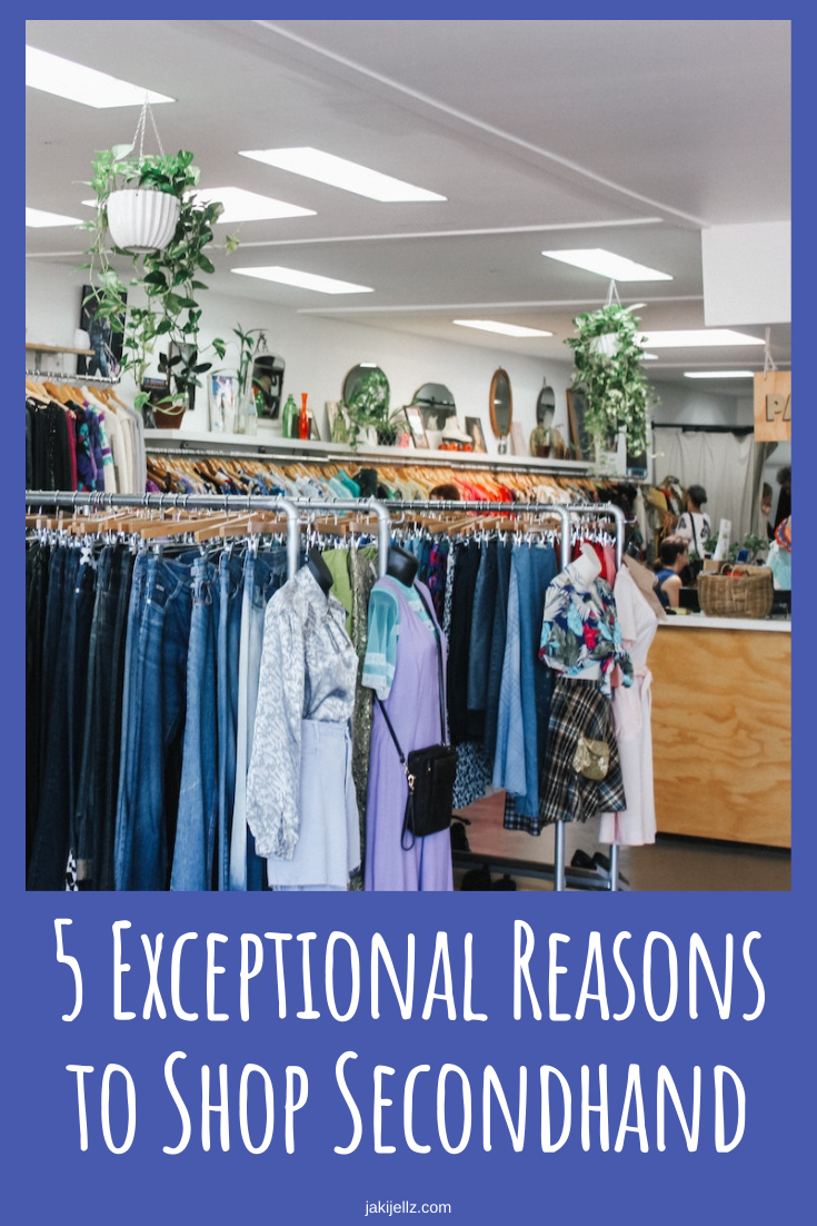 5 Exceptional Reasons to Shop Secondhand
