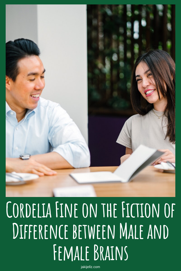 Cordelia Fine on the Fiction of Difference between Male and Female Brains