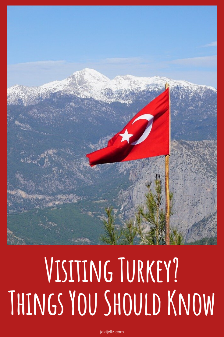 Visiting Turkey? Things You Should Know
