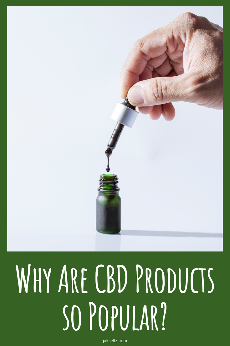 Why Are CBD Products so Popular?