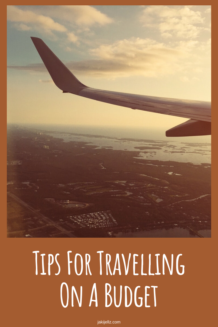 Tips For Travelling On A Budget